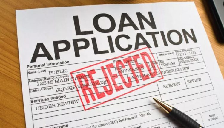 Your Loan Application May Be Rejected Despite Having Good Credit Score. Here Is Why