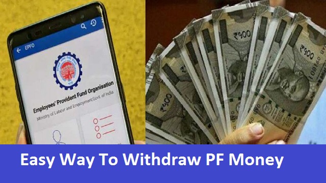 Easy Way To Withdraw PF Money