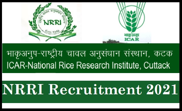 NRRI cuttack recruitment 2021