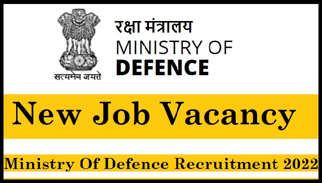 Ministry Of Defence recruitment 2022
