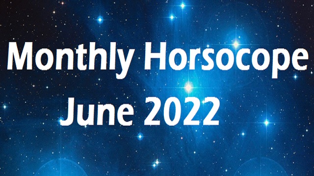 June 2022 horoscope