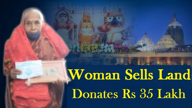 woman sells land to donate money to Puri Jagannath Temple
