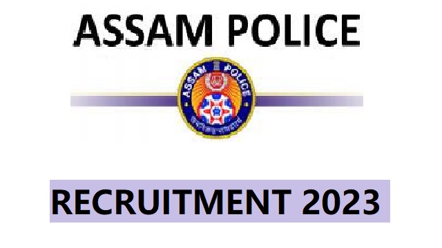 assam police recruitment 2023