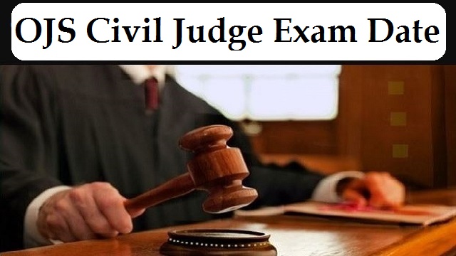 OJS Civil Judge Exam Date