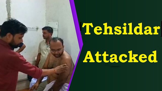 Parjang Tehsildar attacked by soil mafias