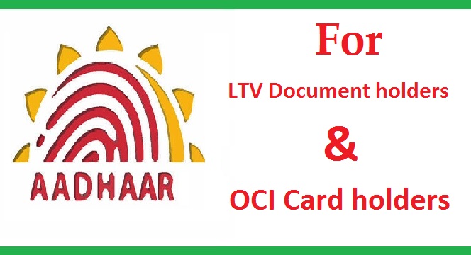 Aadhaar for LTV document holders