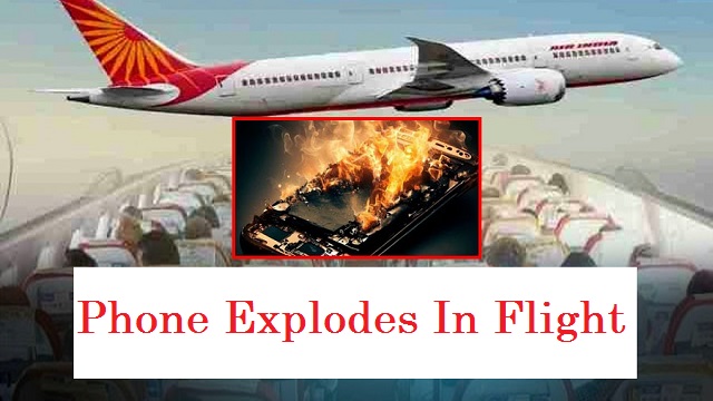 Phone Explodes In Air India Flight