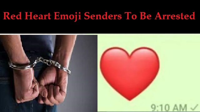 red heart emoji senders to be arrested