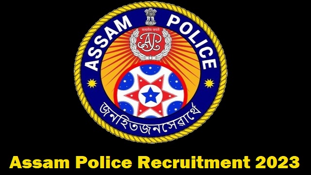 assam police recruitment 2023